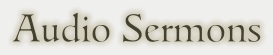 Audio Sermons